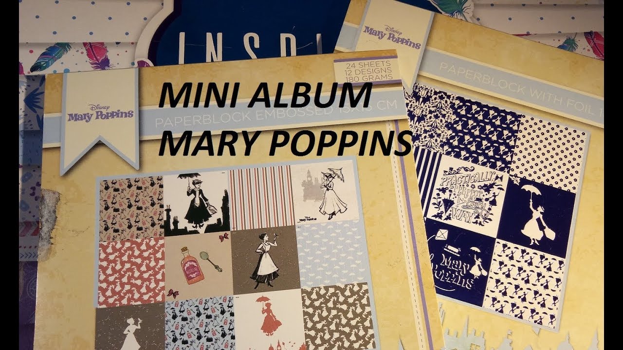 Mini album Mary Poppins avec papiers Action tuto PARTIE 1