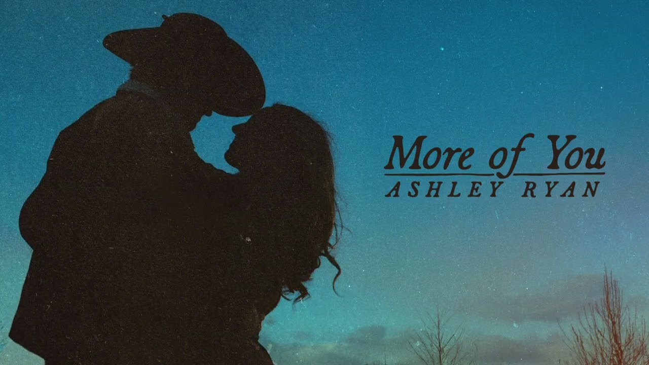 Ashley Ryan - More of You (Official Audio)