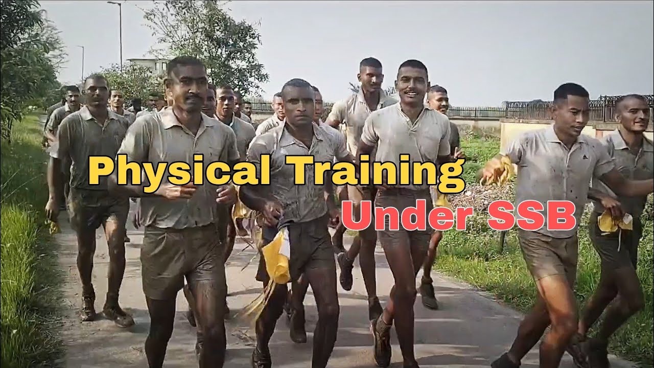 Physical training by SSB .