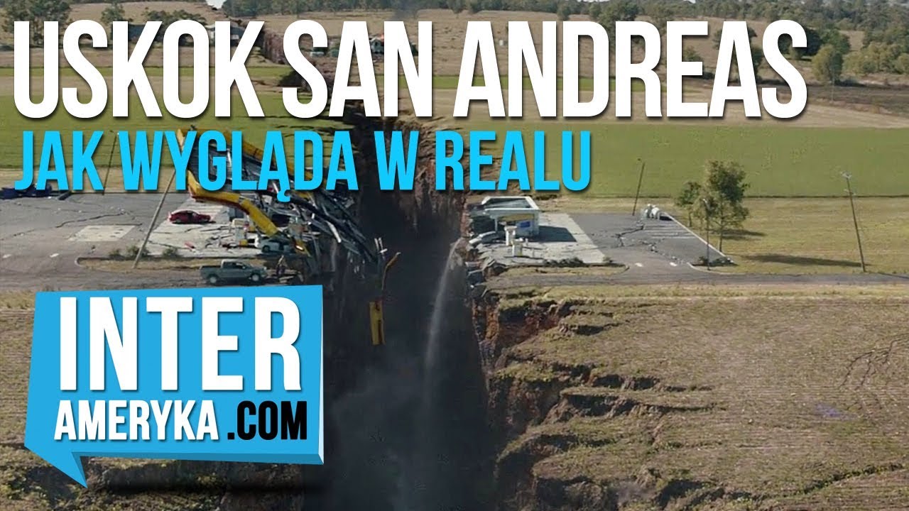 Jak wygląda Uskok Tektoniczny SAN ANDREAS w Realu