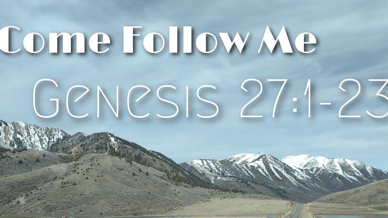 CFM The Old Testament: Genesis 27:1-23