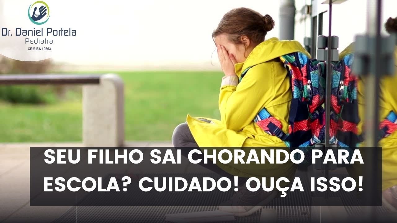Criança chora para não ir para escola: um problema da atualidade