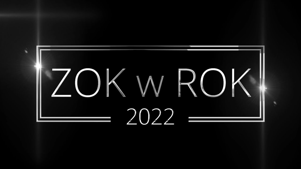 ZOK W ROK 2022