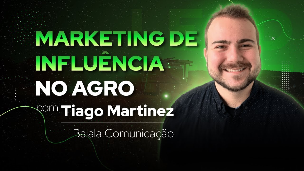 Marketing de Influ&ecirc;ncia no Agro
