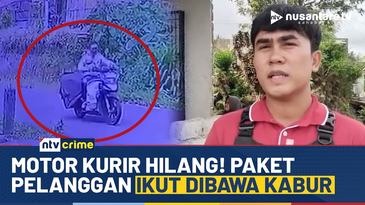 Ngeri! Motor Kurir Digondol Maling Saat Antar Paket, Puluhan Paket Pelanggan Ikut Raib | NTV CRIME