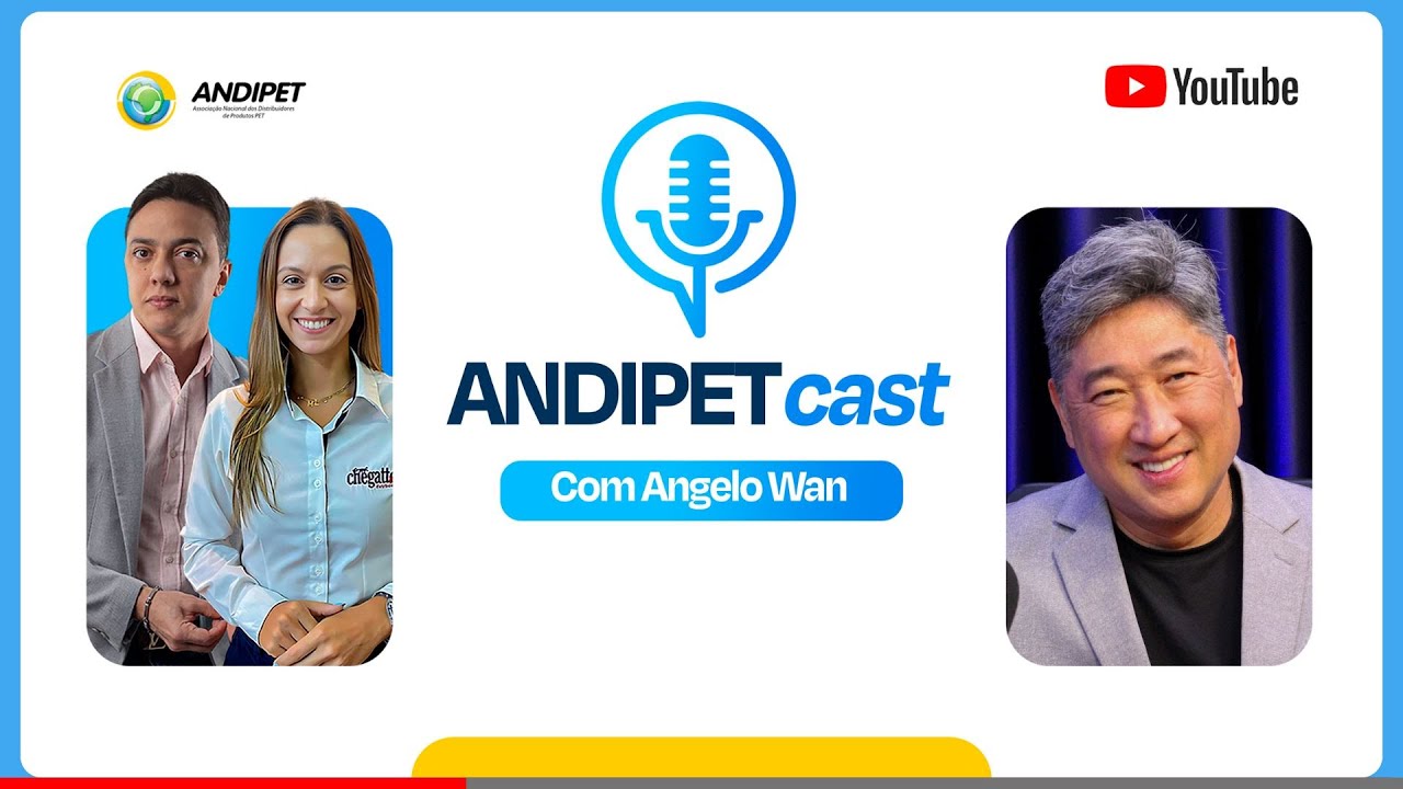 ANDIPETCast com ANGELO WAN &ndash; Mentor de l&iacute;deres | #03