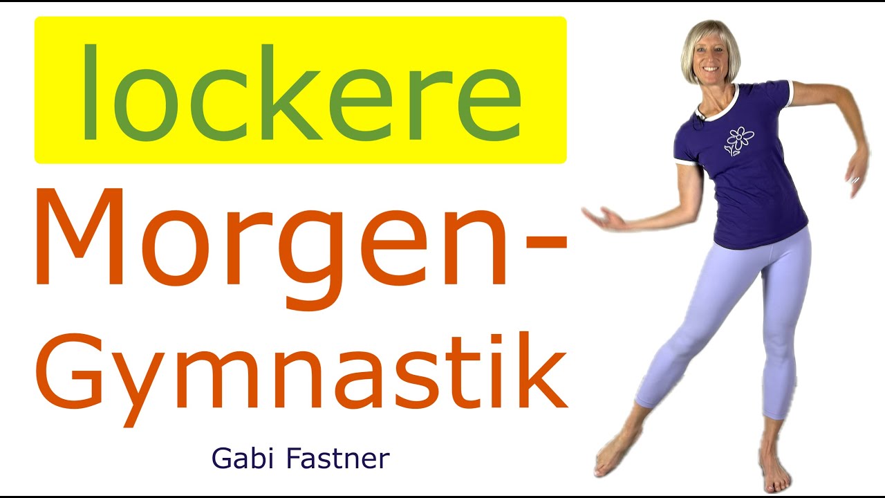 🐥 11  min. kurze / lockere Morgengymnastik | sanfter Fr&uuml;hsport ohne Ger&auml;te, im Stehen