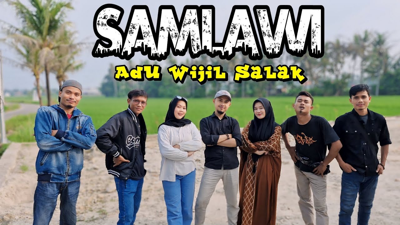 SAMLAWI ( ADU WIJIL SALAK) FILM JJS