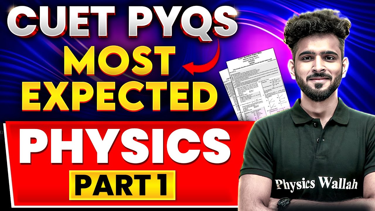 CUET 2024 Most Expected PYQs: Physics 🤩 Part 1 | CUET 2024 Exam Questions
