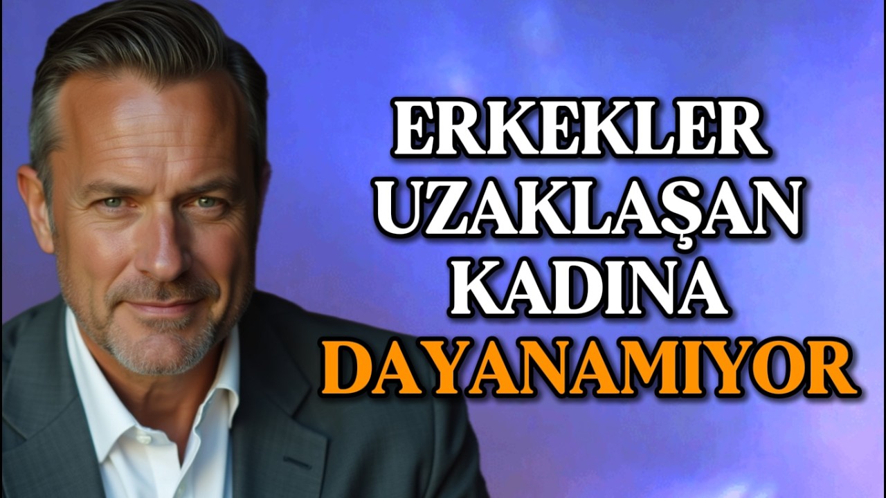 Erkekler Neden UZAKLAŞAN Kadına SAPLANTILI Hale Gelir? Cevabı ŞOKE Edecek! - Stoacılık