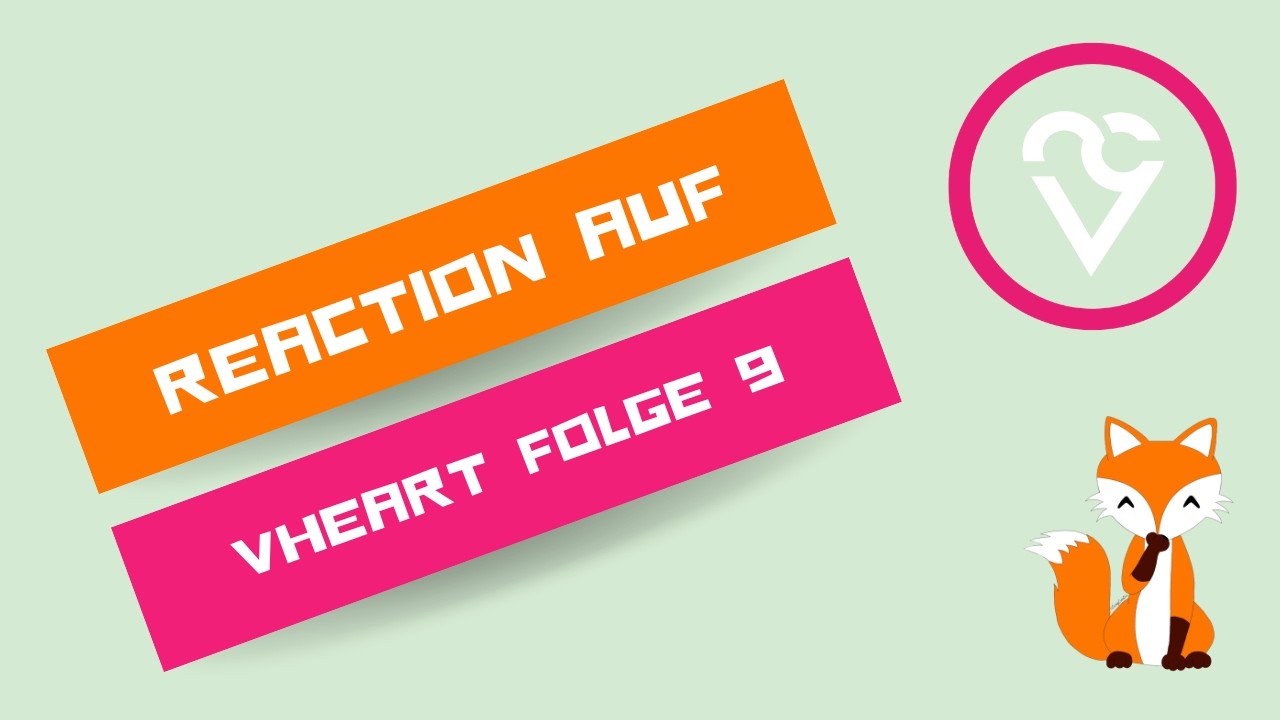 Ich reagiere auf die 9. Folge der @vheartclips | #vheart #fürdiesüßmäuse
