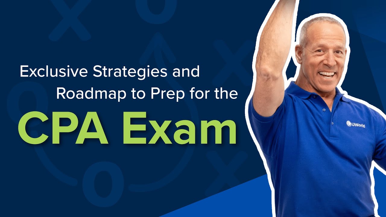Exclusive Strategies and Roadmap to Prep for the CPA Exam