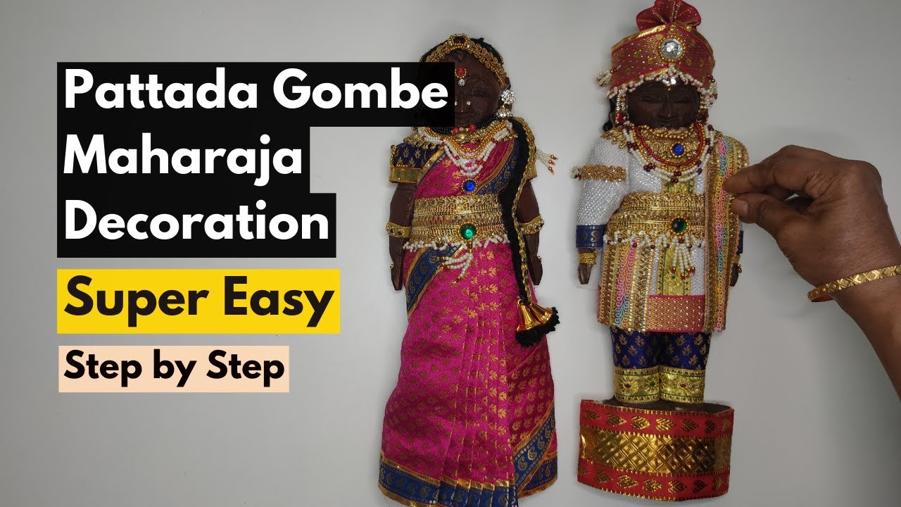 Pattada Gombe  Alankara| Maharaja Bombe Decoration | Dasara Bombe | Mysore Maharaja Dress