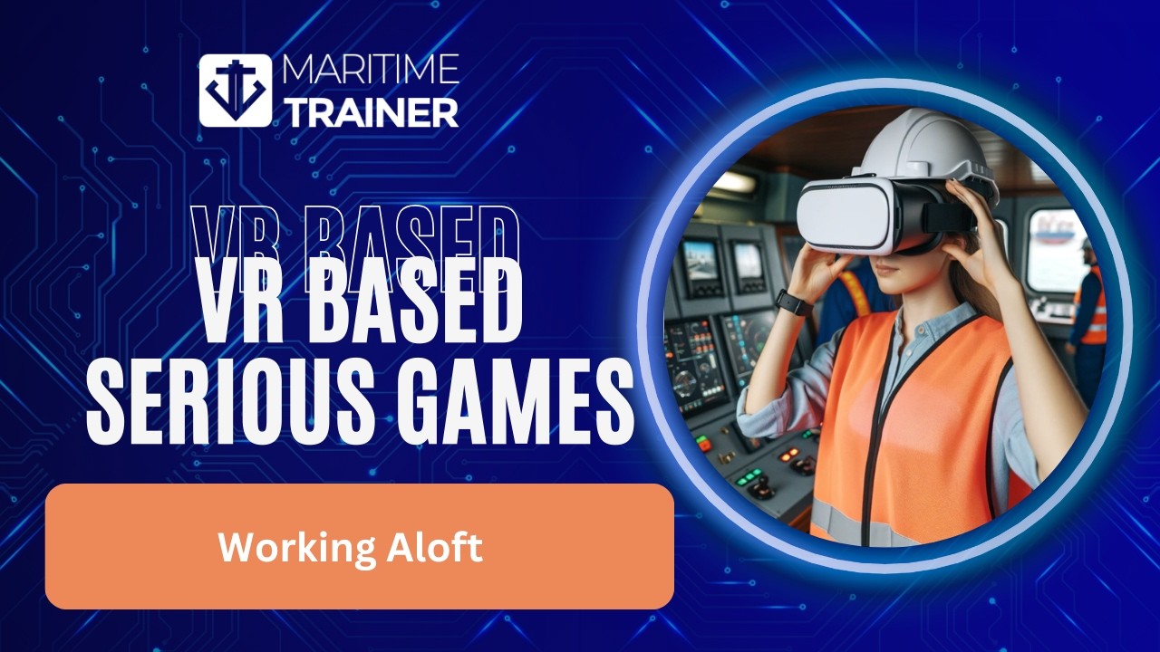Step-by-Step Working Aloft Training | VR Based Serious Games