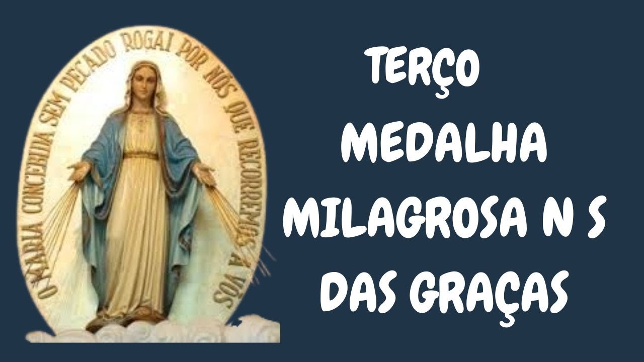 Terço da Medalha Milagrosa | Nossa Senhora das Graças #nossasenhoradasgracas