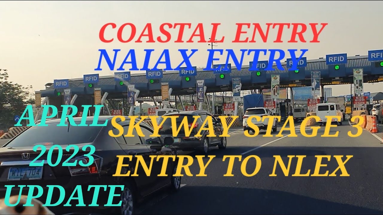 COASTAL ENTRY NAIAX ENTRY SKYWAY STAGE 3 TO NLEX APRIL 2023 UPDATE @EVERYONE
