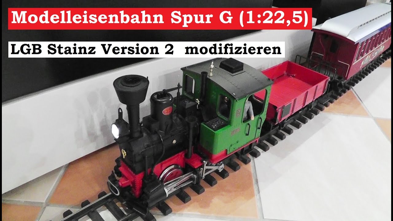 LGB Stainz Dampflok 20212 modifizieren (Tutorial) Modellbahn Spur G / 1:22,5 - Gartenbahn