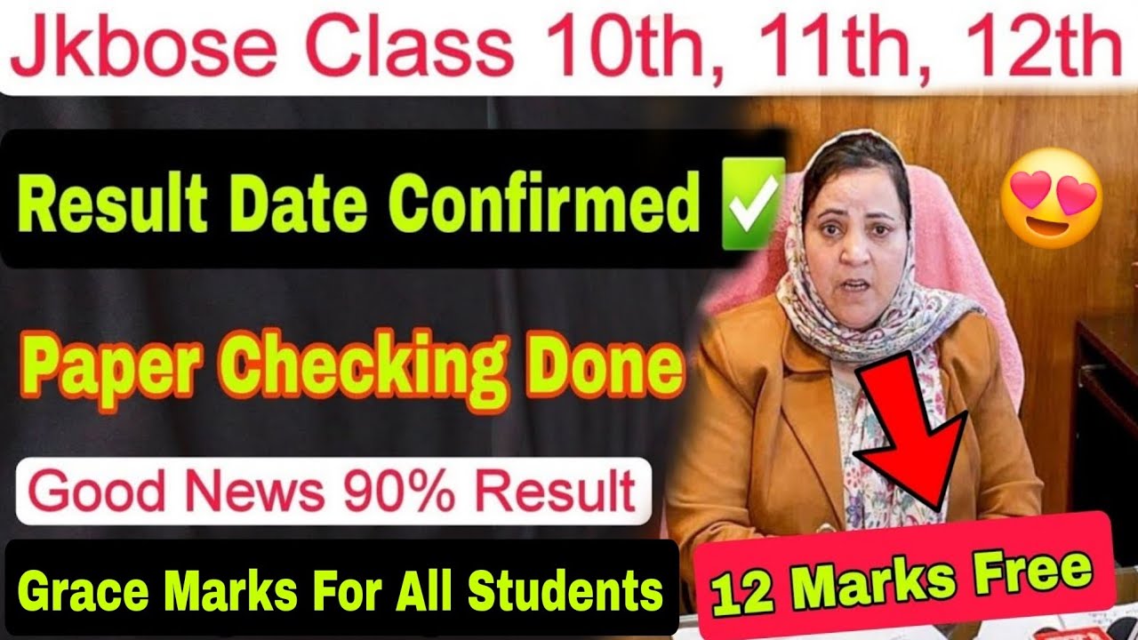 Jkbose Class 10th, 11th, 12th Result Date Confirmed, Grace Marks News, Jkbose Results, Jkbose Wallah