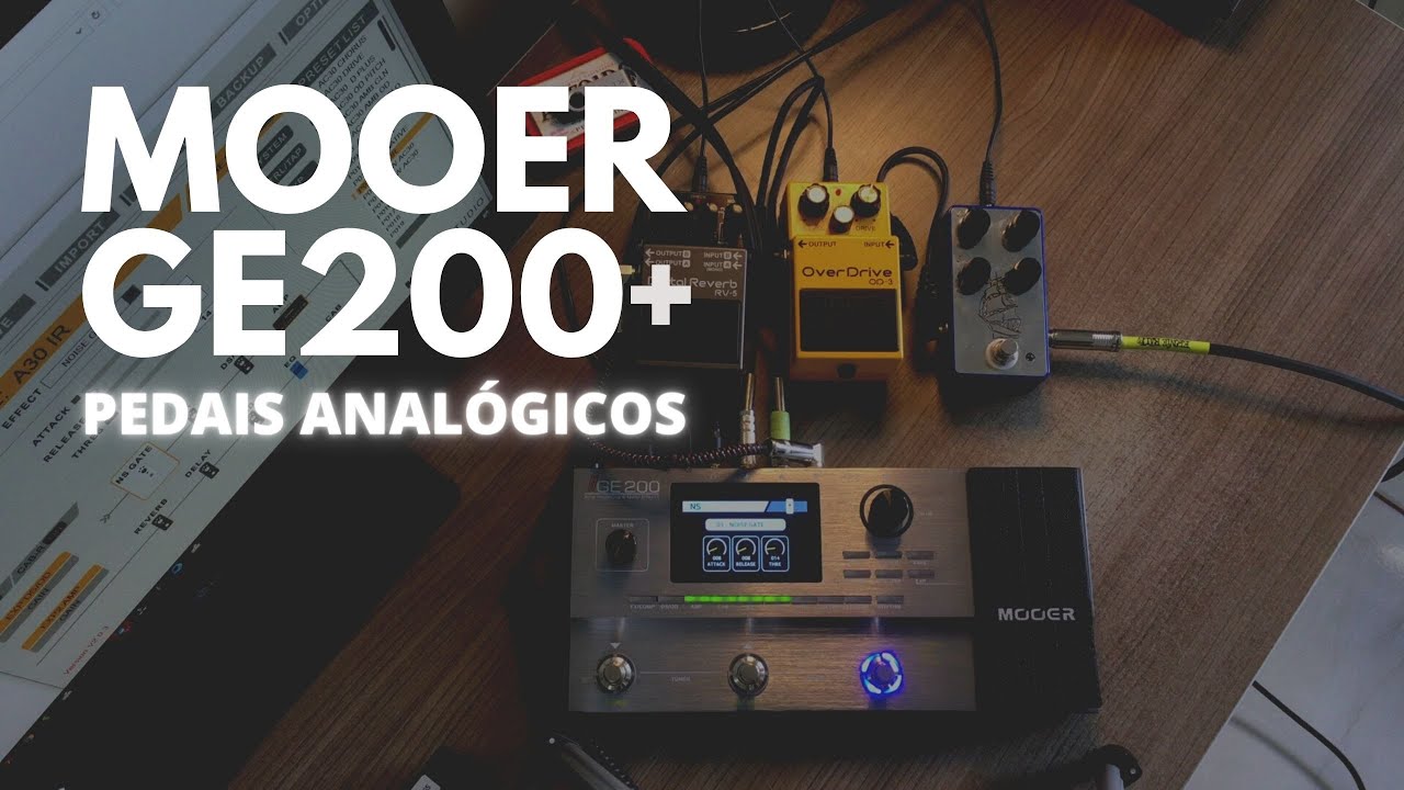 MOOER GE200 com PEDAIS ANALÓGICOS // JOYFX // BOSS