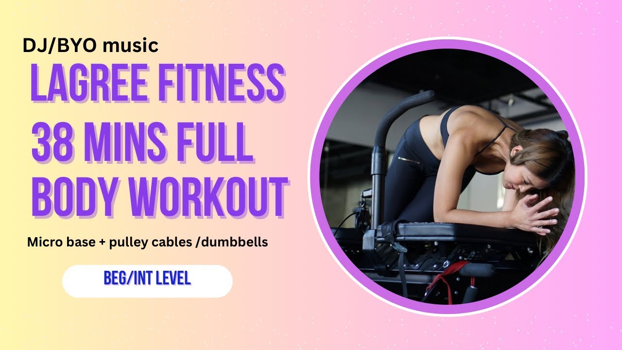 38 mins full body workout // lagree fitness // Microformer // Feb 16, 2025