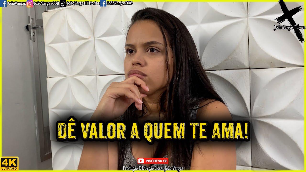 Dê Valor A Quem Te Ama!