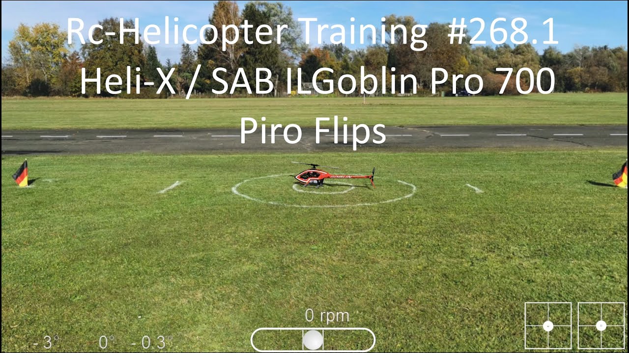 Rc-Helicopter Training  #268.1 / Heli-X / SAB ILGoblin Pro 700 / Piro Flips