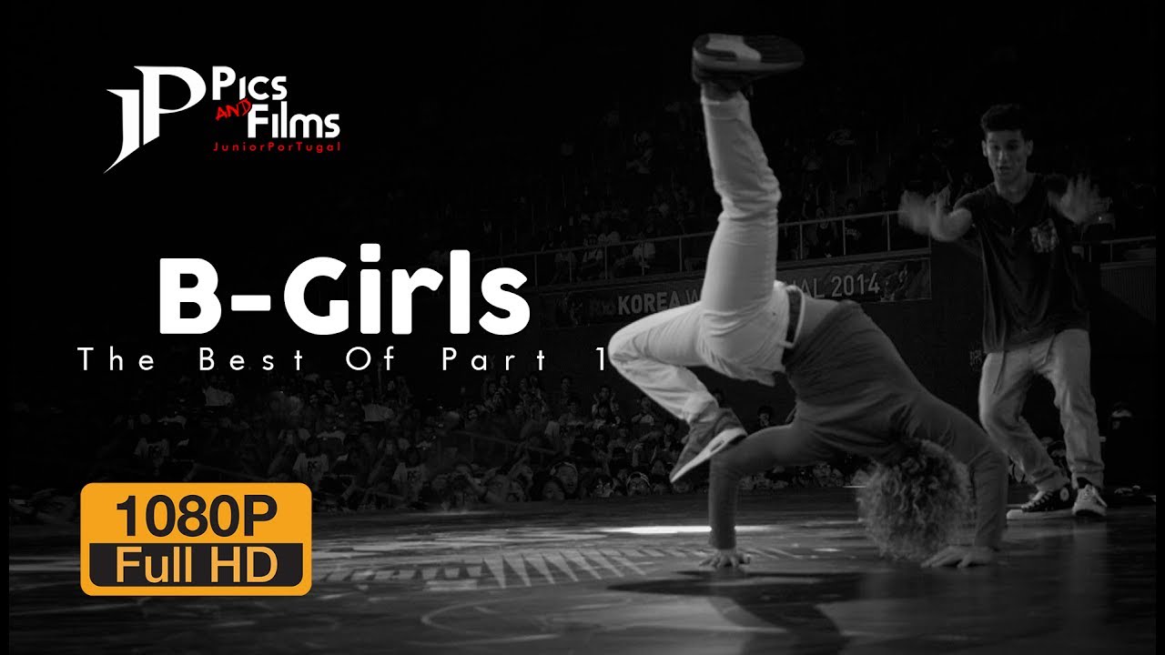 Best of B-Girls • Part I • Full HD