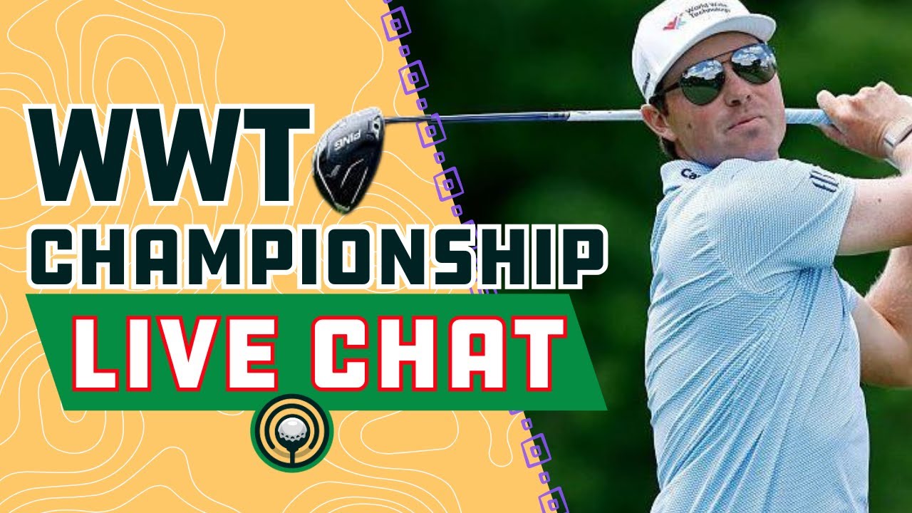 WWT Championship Live Chat | Fantasy, Betting, DFS Q&A, Weather 2025