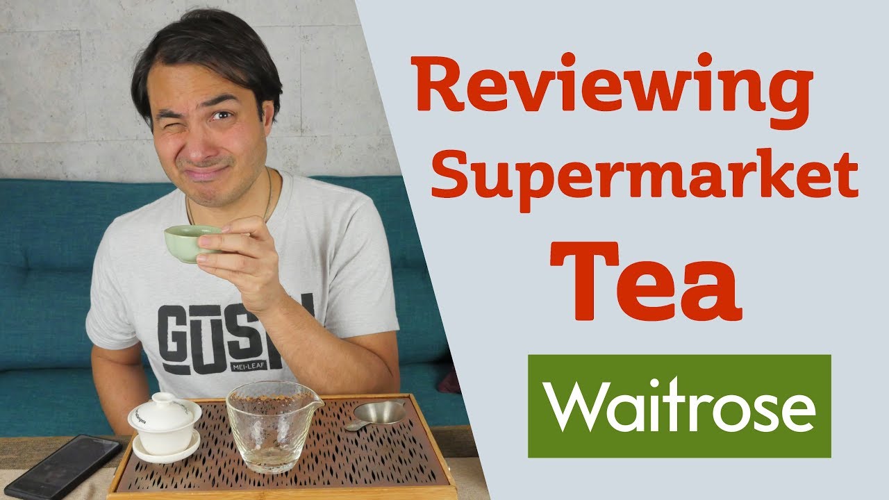 Reviewing Supermarket Tea - Waitrose UK
