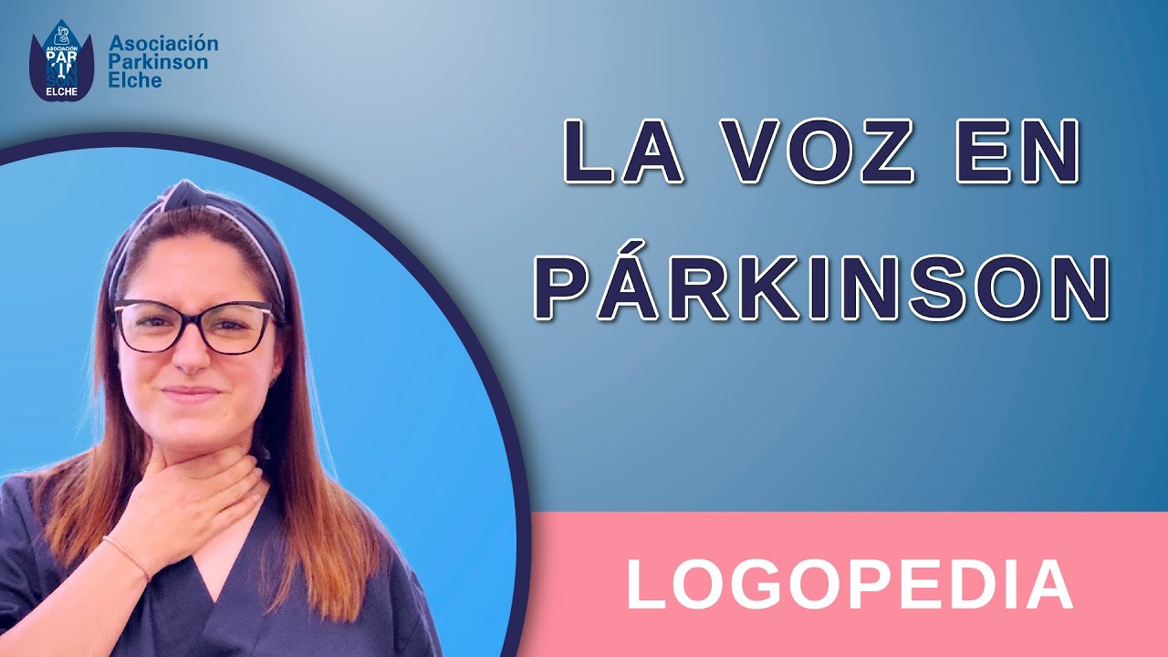 La voz en párkinson | Logopedia