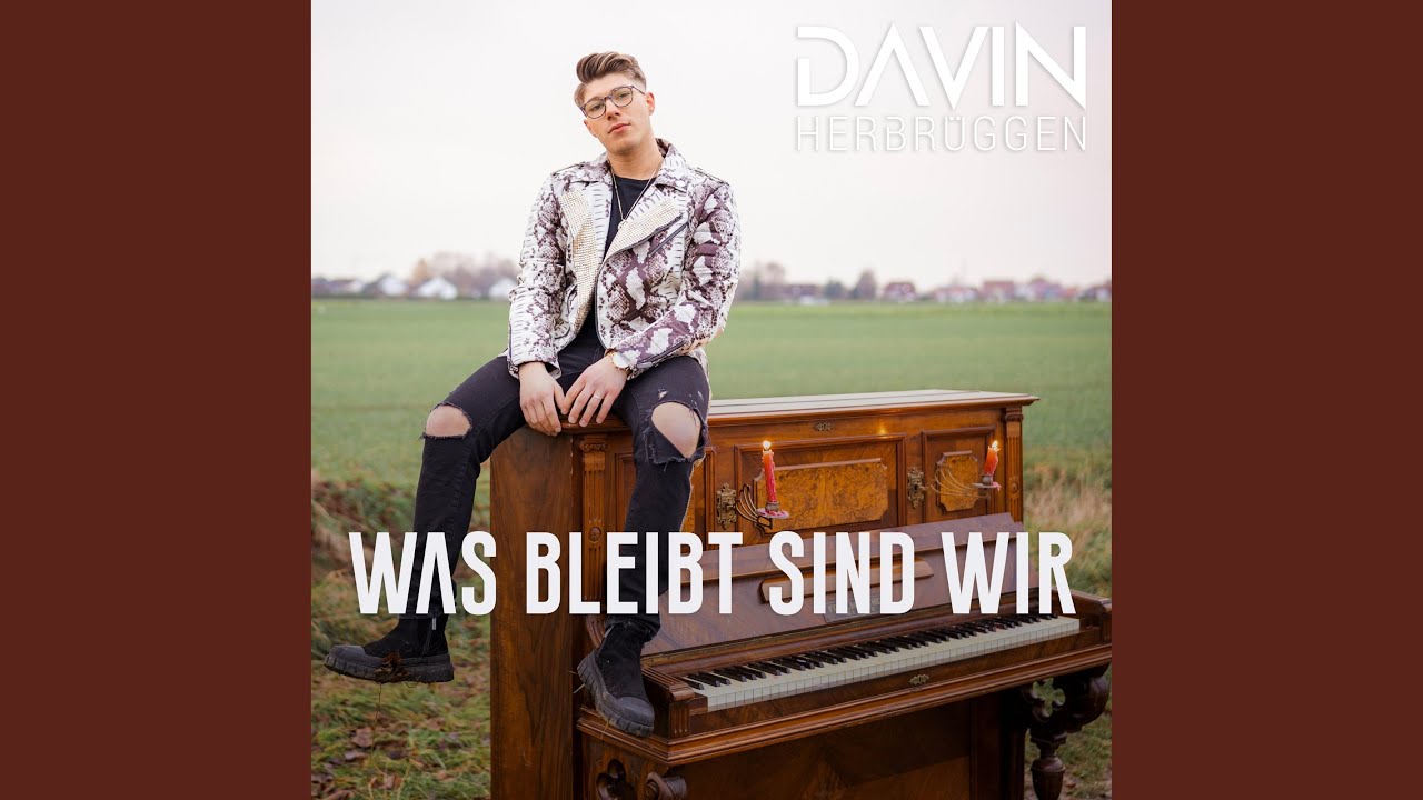 Was bleibt sind wir (Akustik Version)