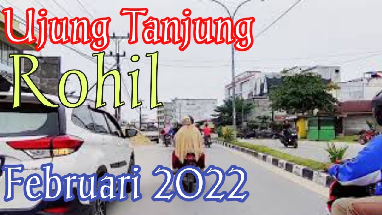 Beginilah Ujung Tanjung // Rokan Hilir // Riau 2022