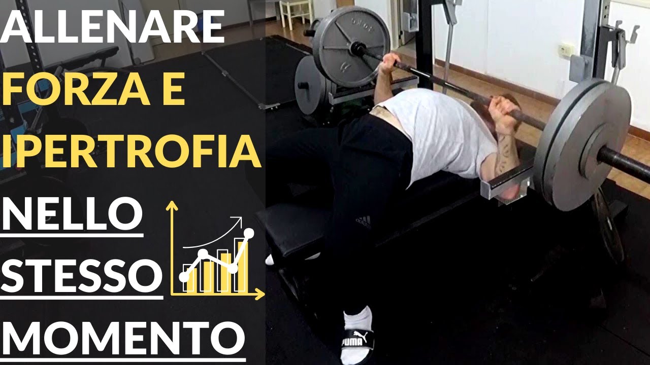 Fase di MASSA: Fare FORZA & IPERTROFIA Assieme