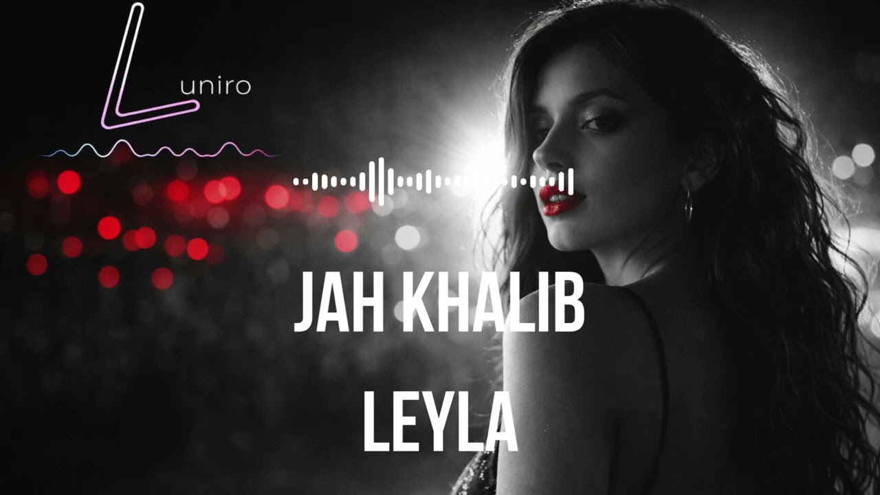 Jah Khalib - LEYLA (Deep House Remix by Luniro)