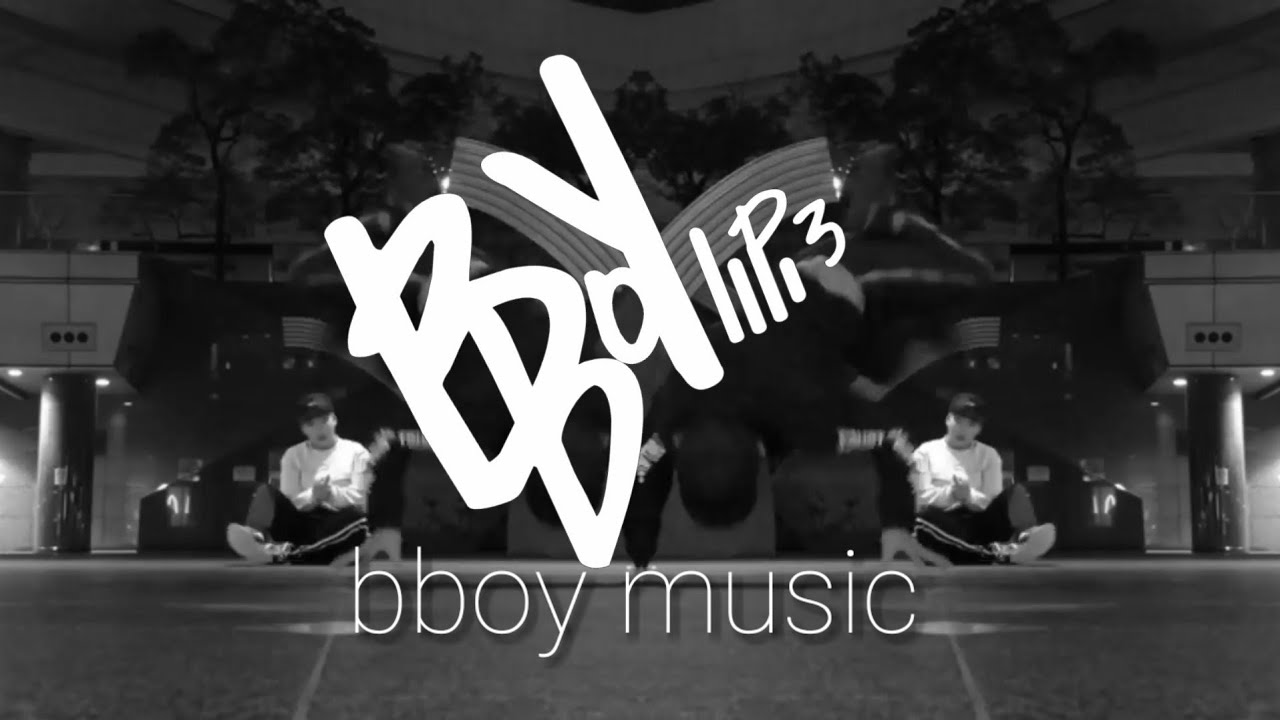 BBOY MIXTAPE 2021 - Part 1