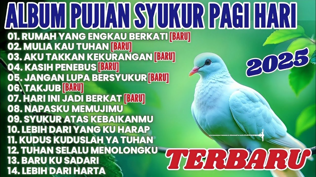 ALBUM PUJIAN SYUKUR PAGI HARI TERBARU • LAGU ROHANI TERBARU 2025