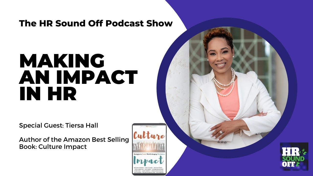 Let's Sound Off With Tiersa Hall - Making an Impact in HR