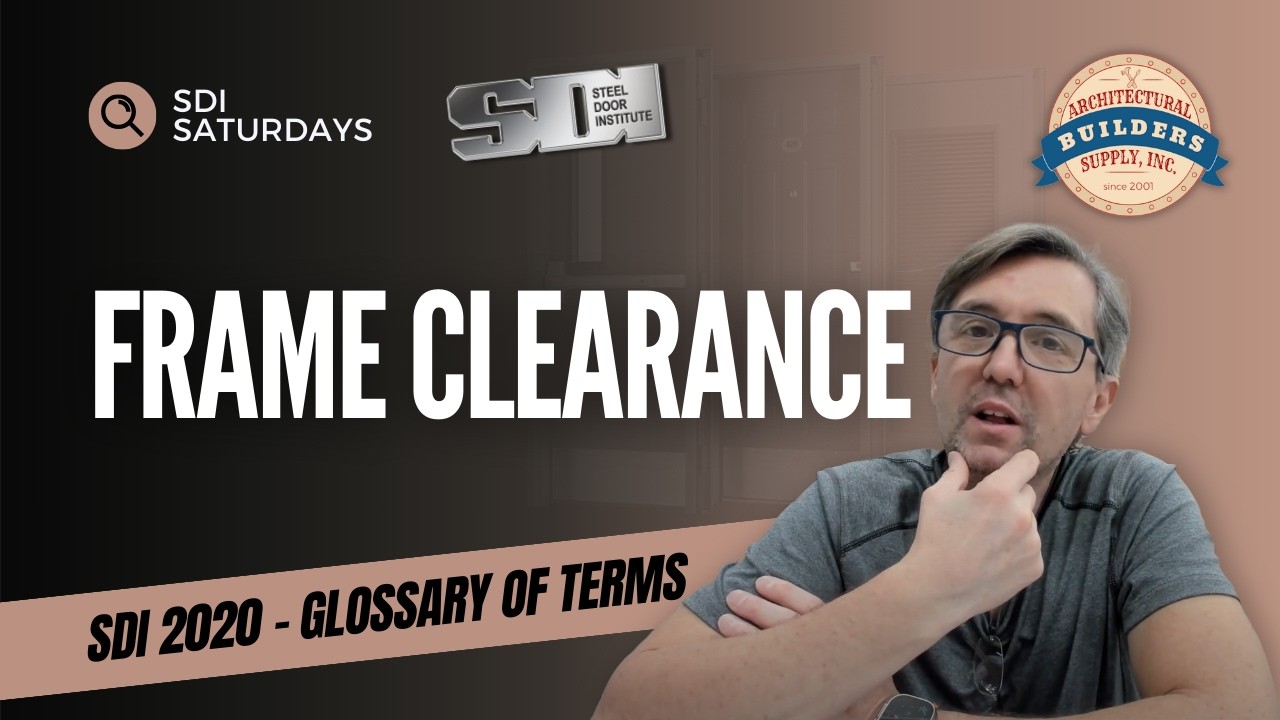 Frame Clearance | SDI 2020 Glossary for Hollow Metal Doors & Frames