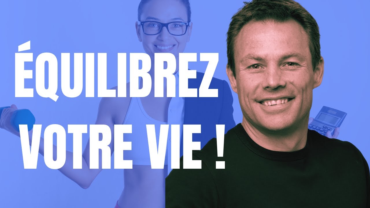 Les étapes pour trouver l'équilibre, travail, vie privée et famille avec Alain Jeanfavre !