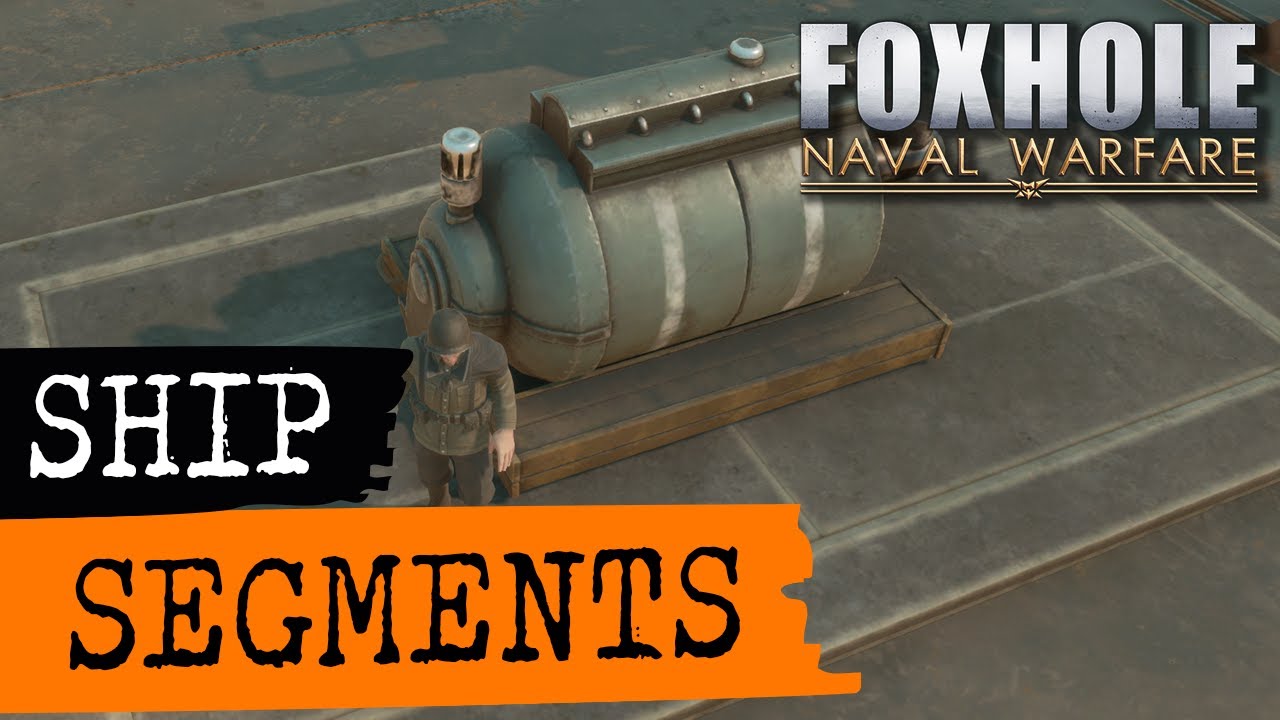 Руководство по Foxhole — производство сегментов корабля