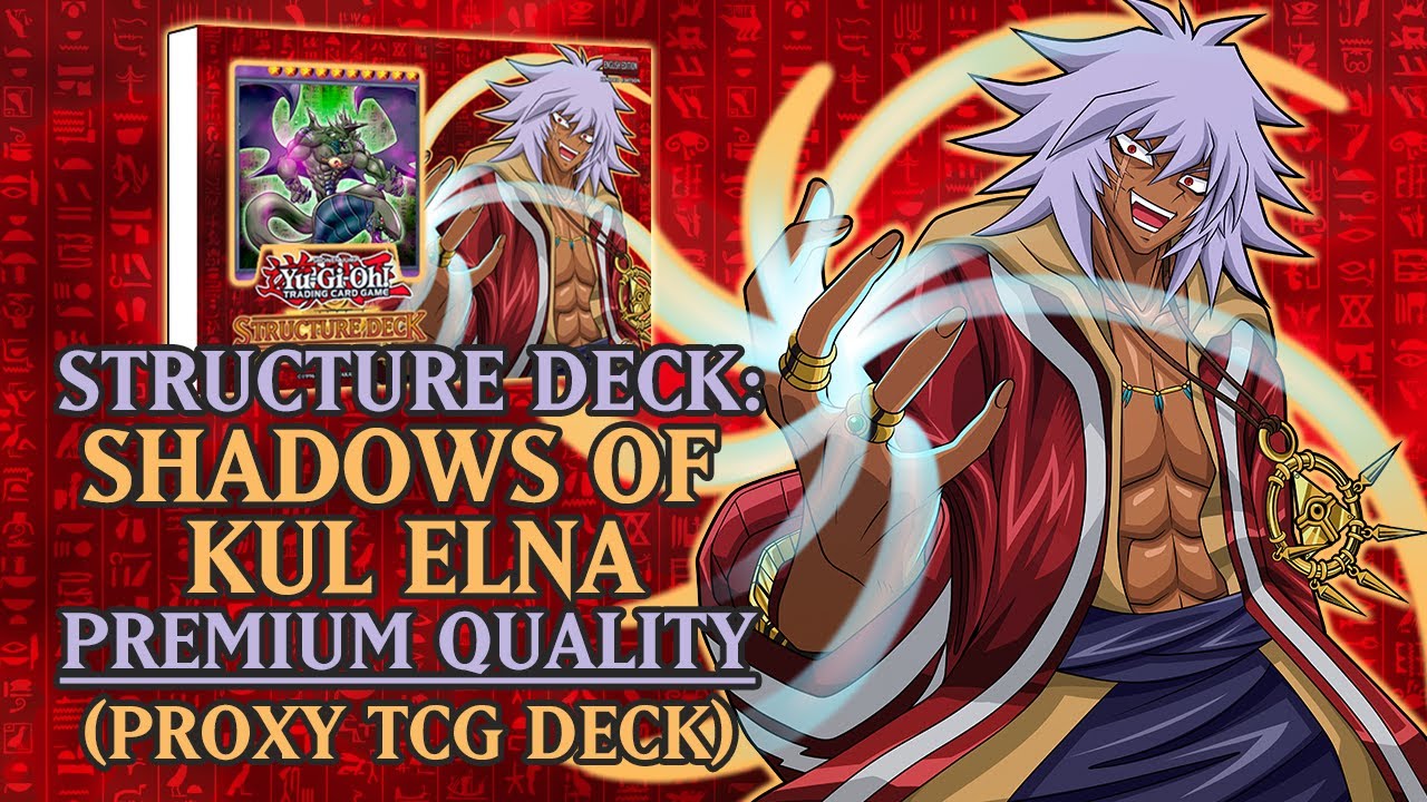 Structure Deck: Bandit King Bakura - Shadows of Kul Elna (Premium Quality) | Proxy / Orica TCG Deck
