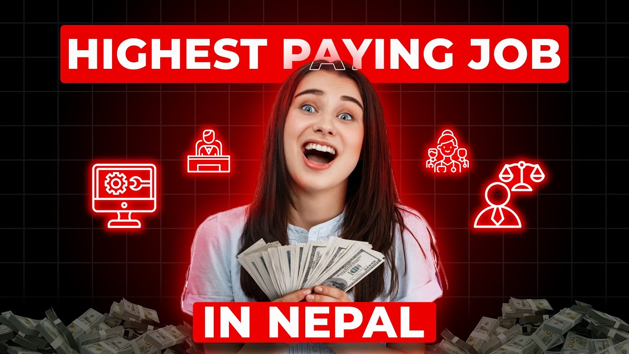 TOP Highest Paying Jobs In Nepal | Job Solutions