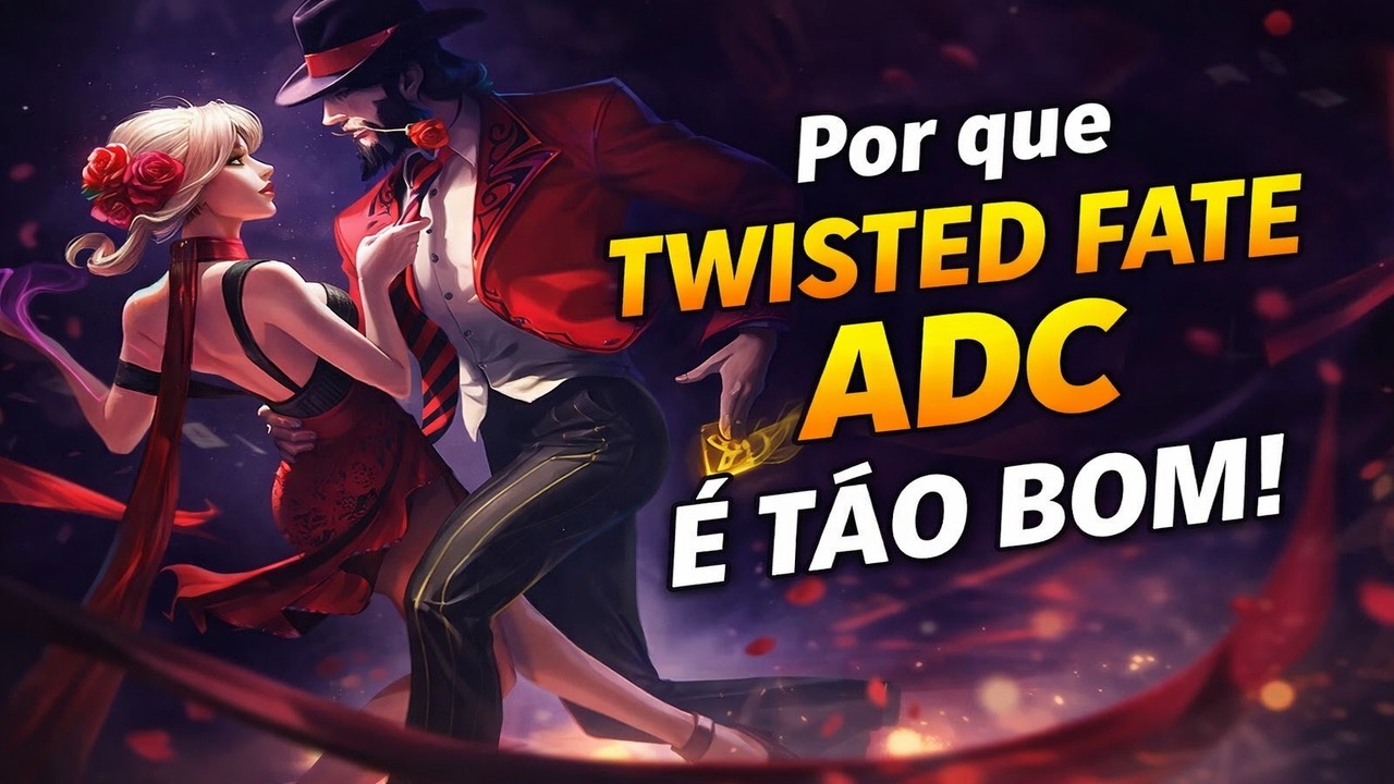 Por que Twisted Fate ADC é tão bom