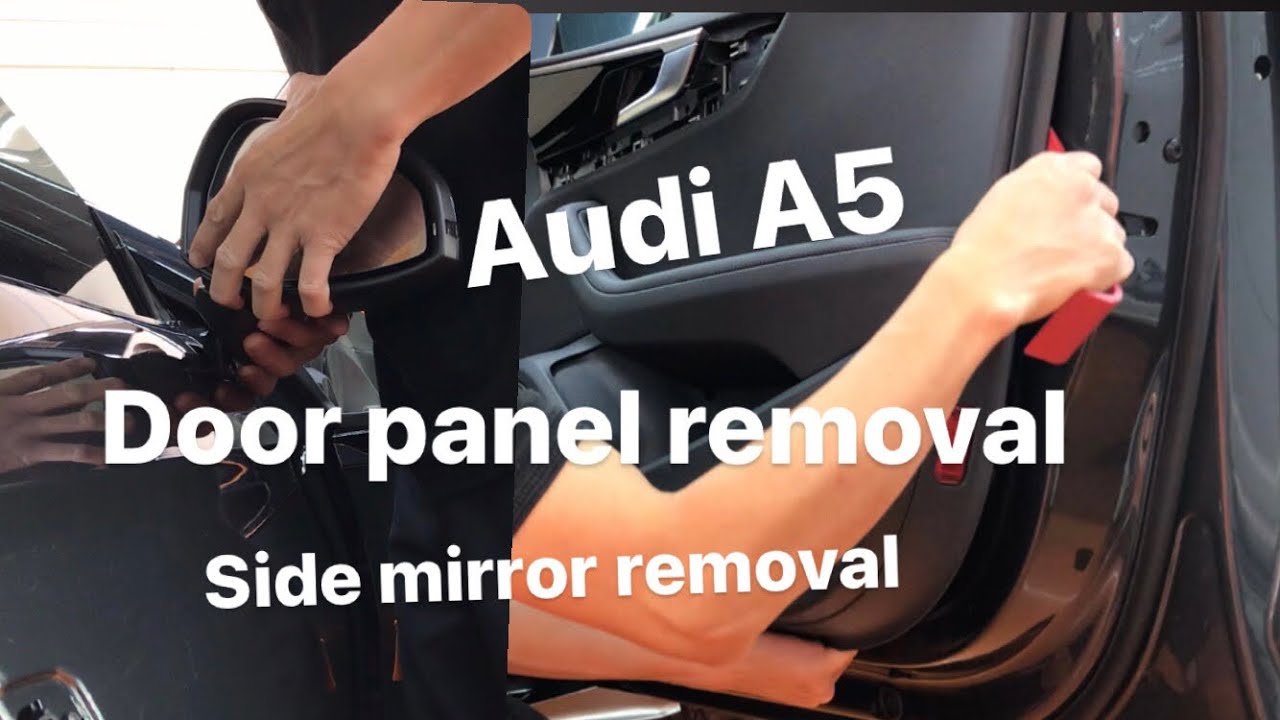 Audi A5 door panel removal - side mirror removal