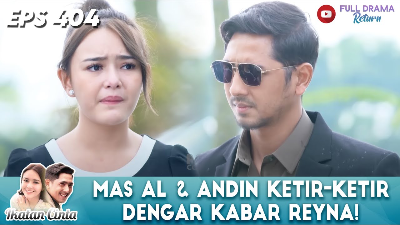 TEKANAN BESAR! MAS AL & ANDIN KETIR-KETIR DENGAR KABAR REYNA - IKATAN CINTA