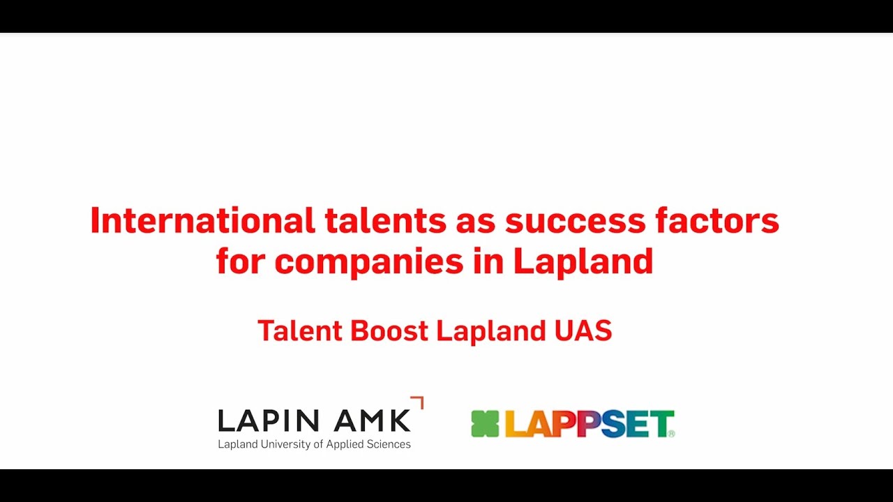 International Talents as Success Factors for Companies in Lapland