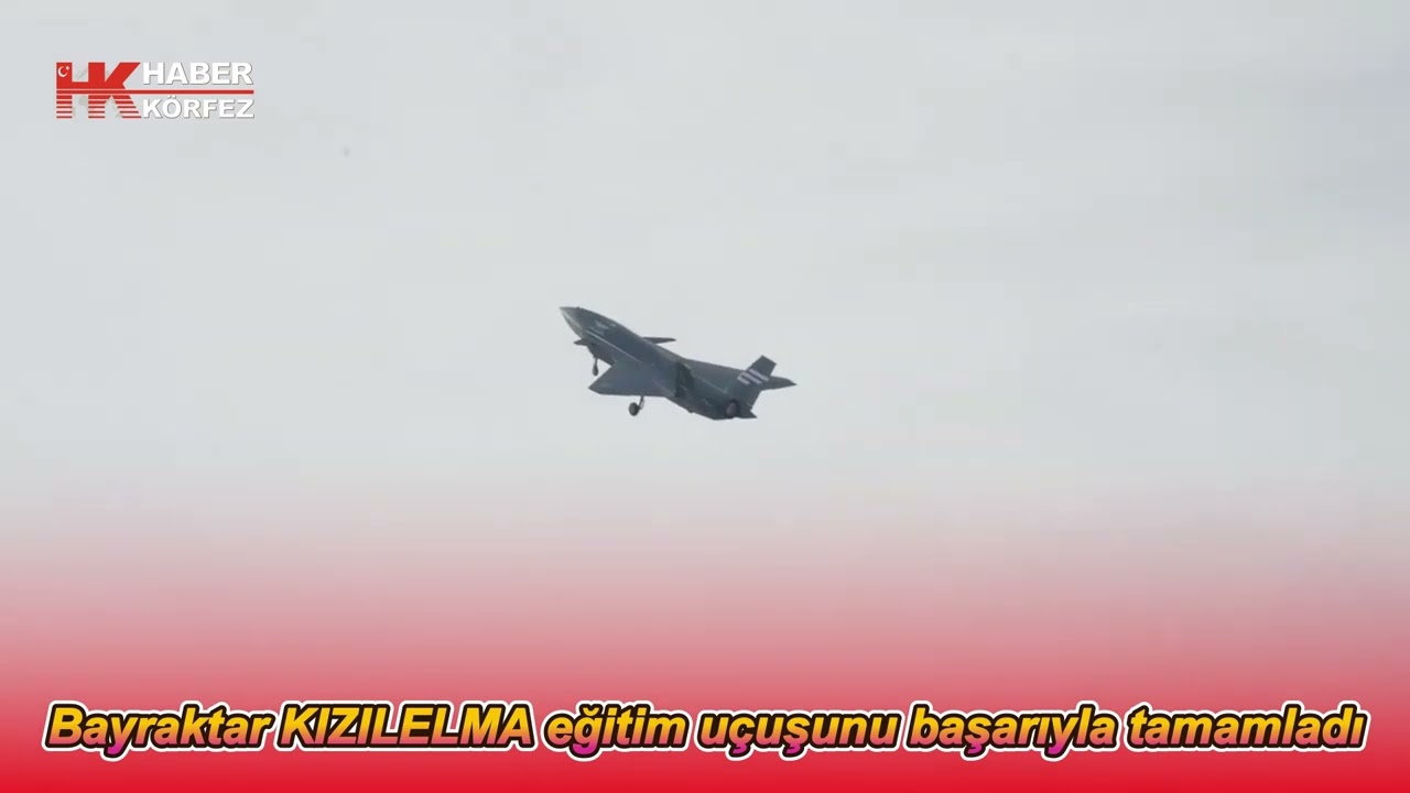 Bayraktar KIZILELMA eğitim uçuşunu başarıyla tamamladı