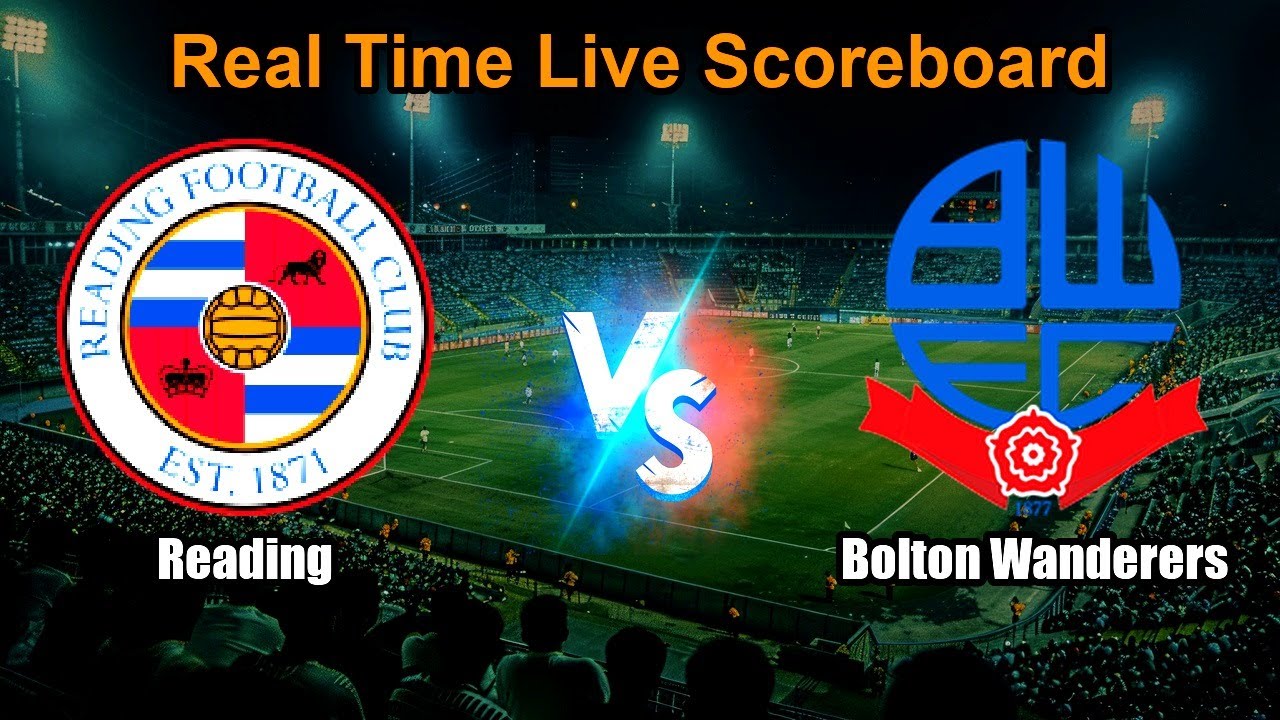 Reading vs Bolton Wanderers Live Score - English Football League One