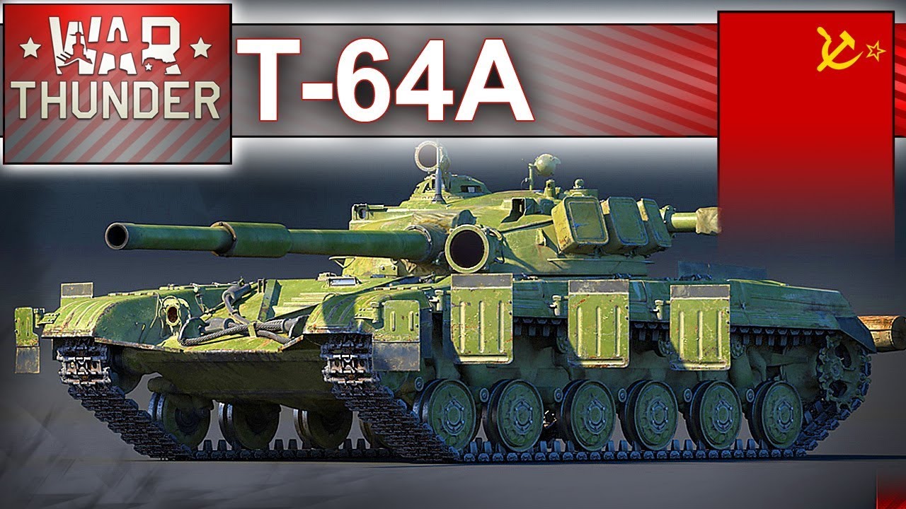 T-64A - przełomowa konstrukcja radziecka - War Thunder