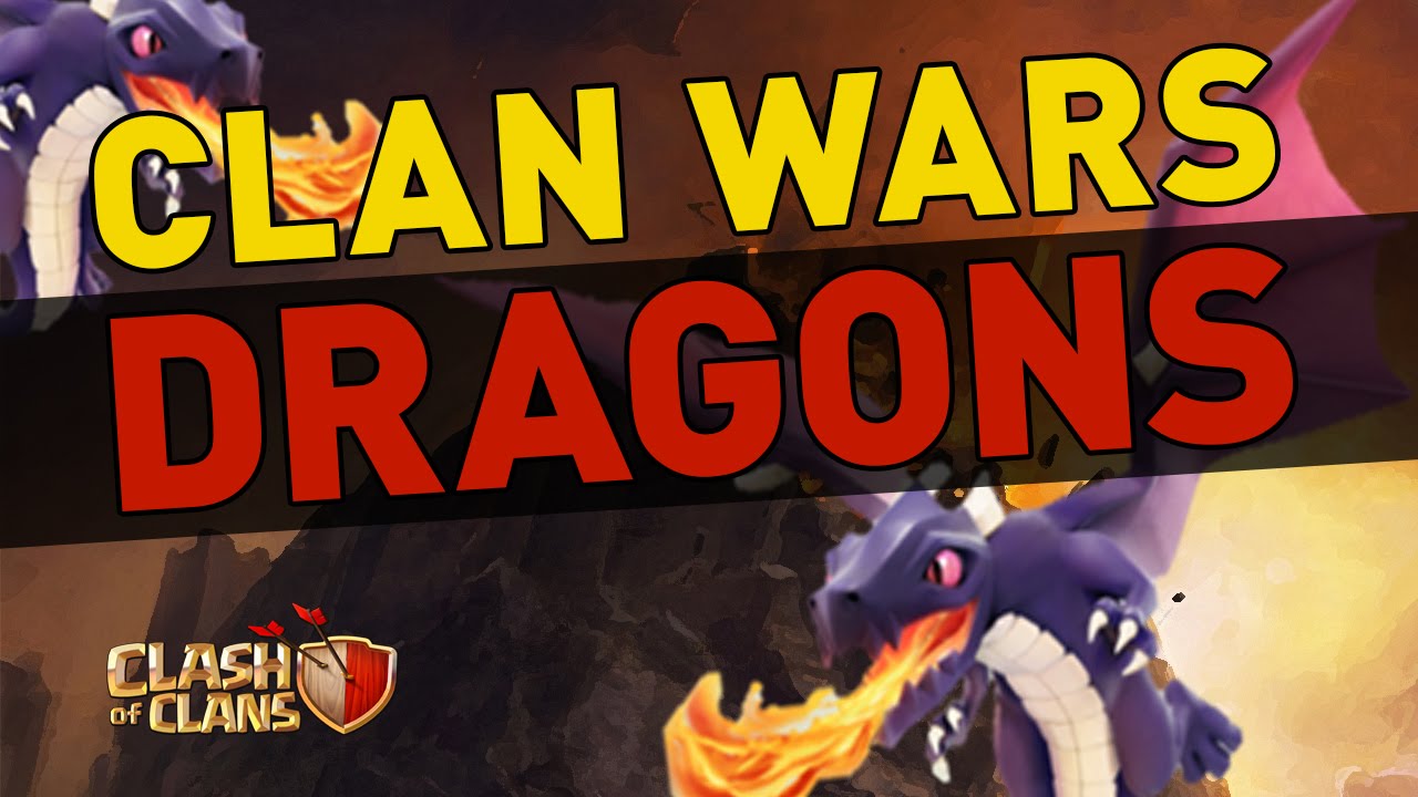 Clash of Clans - Clan Wars and Dragons